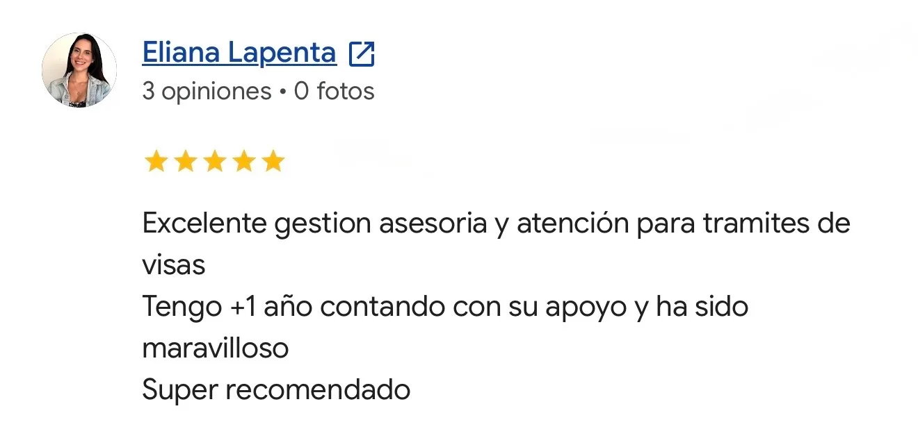 Reseña de Eliana Lapenta en Google. Trámites de visas. Excelente gestion asesoria y atención para tramites de visas Tengo +1 año contando con su apoyo y ha sido maravilloso Super recomendado