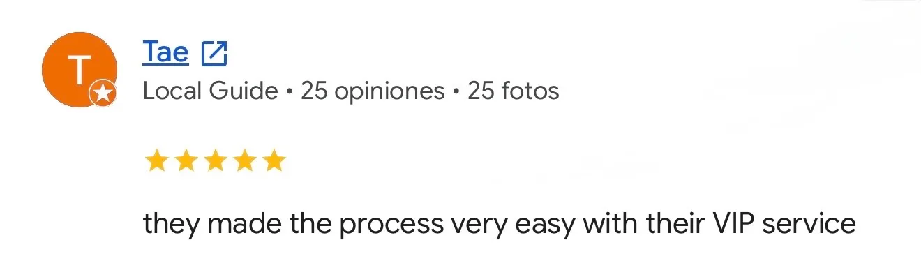 Reseña de Tae en Google. Acompañamiento. they made the process very easy with their VIP service